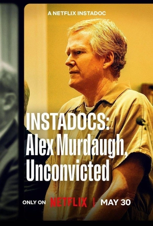 Poster phim Instadocs: Alex Murdaugh, Hủy Kết Án